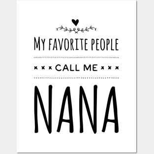 My Favorite People Call Me Nana Posters and Art